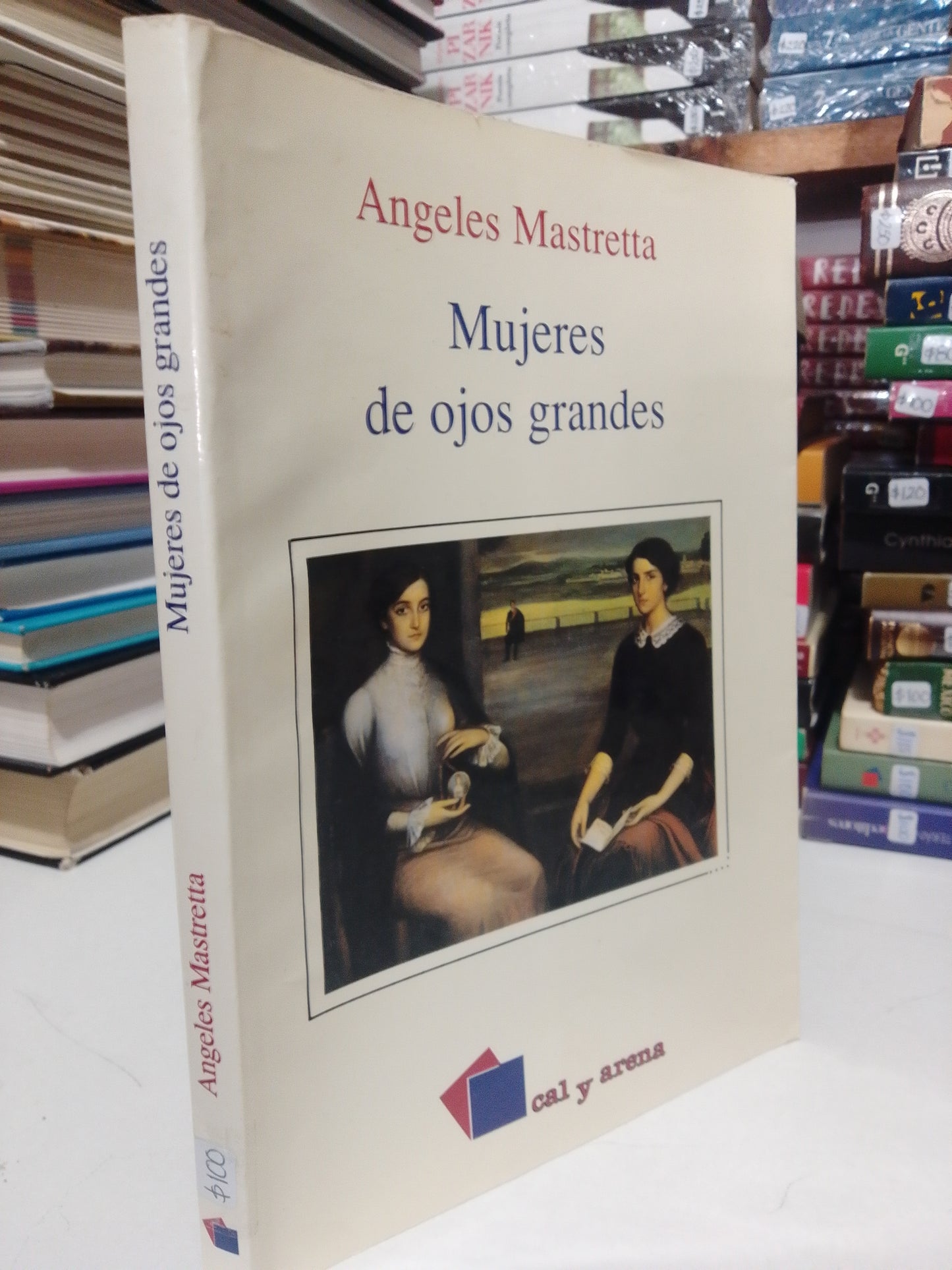 MUJERES DE OJOS GRANDES POR ÁNGELES MASTRETTA USADO NOVELA JUÁREZ