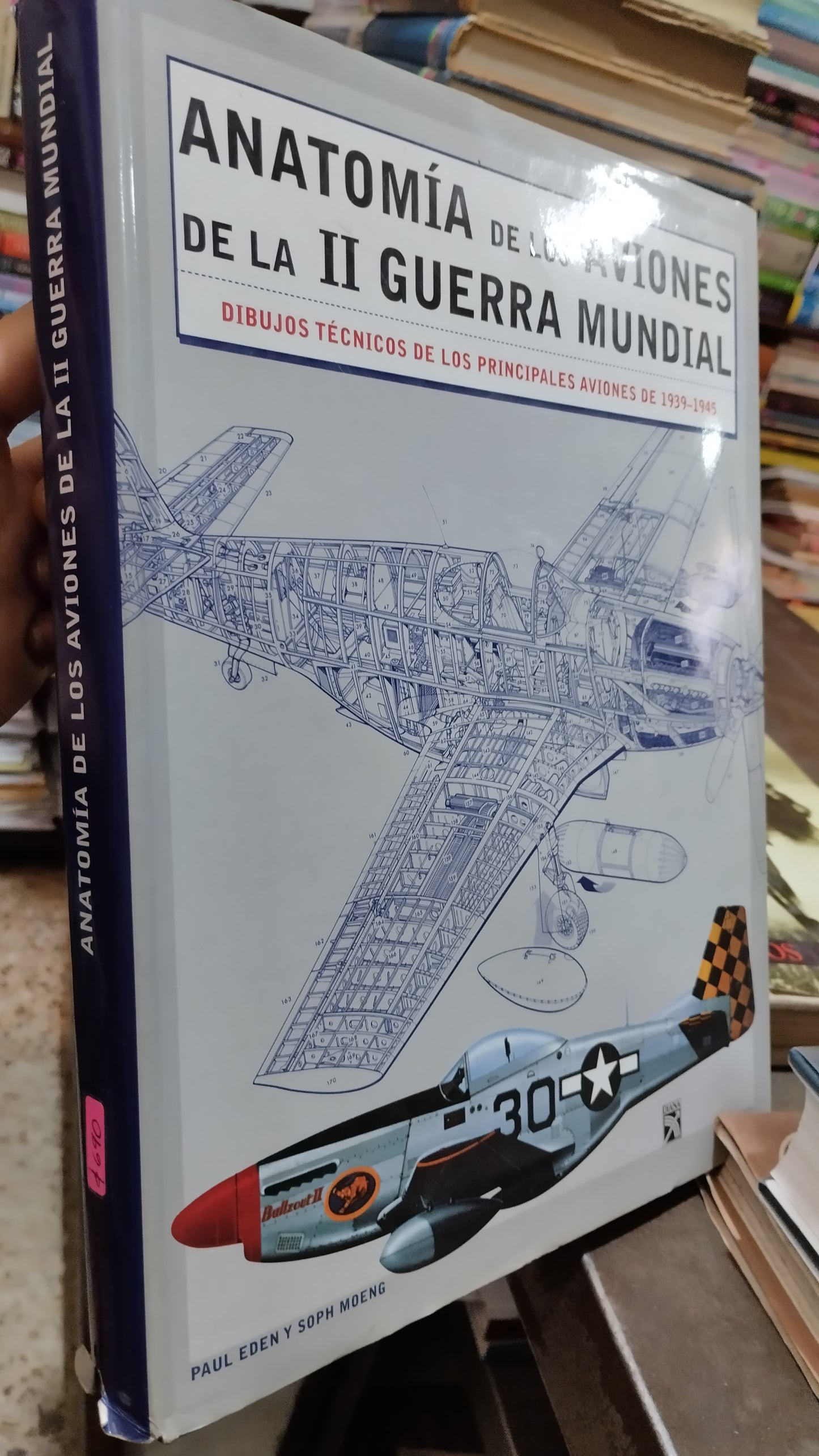 ANATOMIA DE LOS AVIONES DE LA II GUERRA MUNDIAL POR PAUL EDEN LIBRO USADO HISTORIA ALDAMA