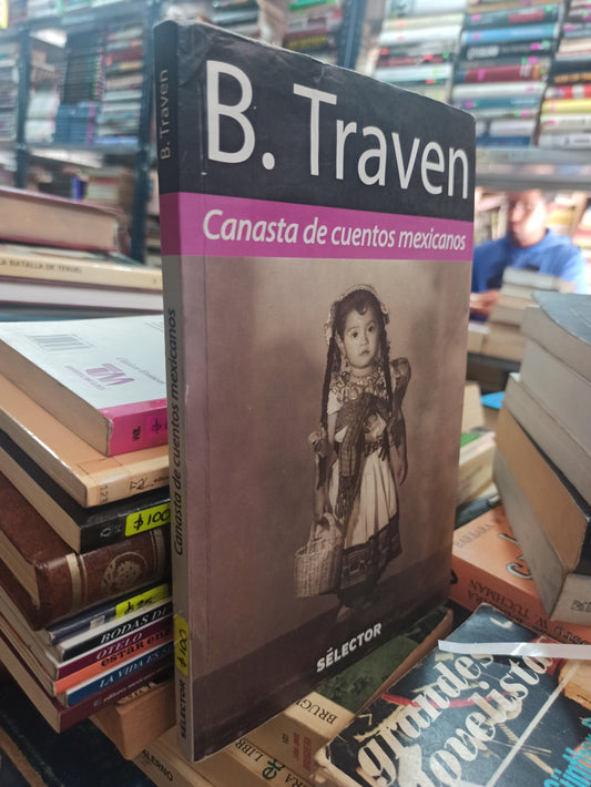 CANASTA DE CUENTOS MEXICANOS POR B. TRAVEN USADO NOVELAS ALDAMA