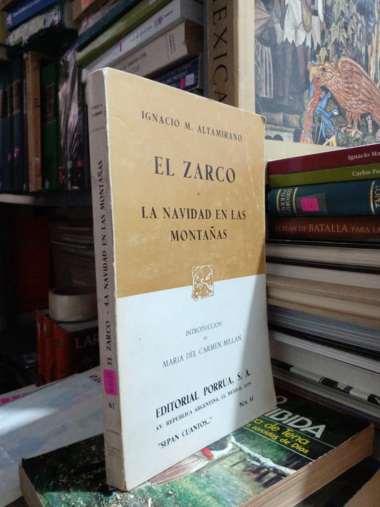 EL ZARCO LA NAVIDAD EN LAS MONTAÑAS POR IGNACIO M ALTAMIRANO USADO NOVELA JUAREZ