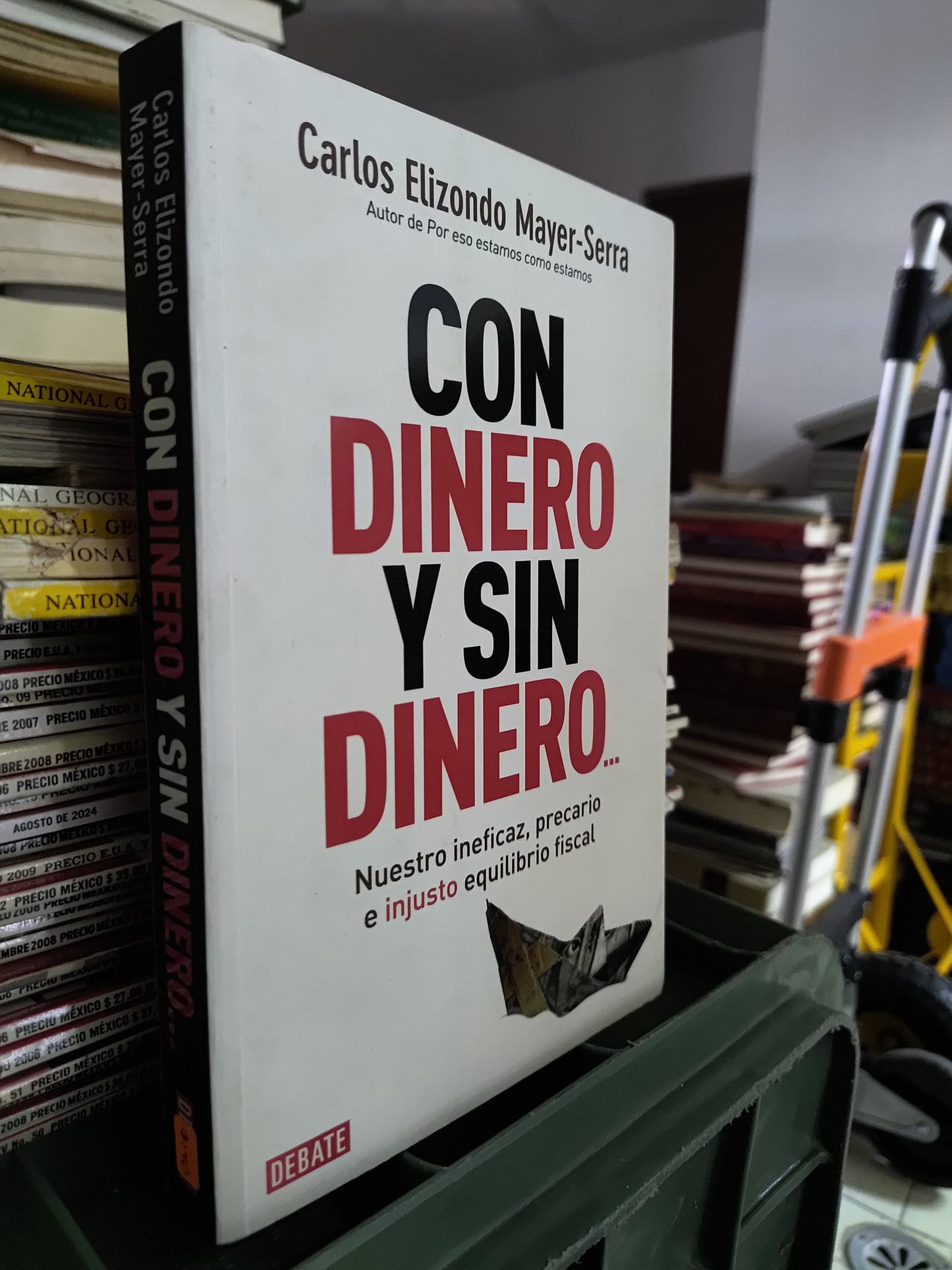 CON DINERO Y SIN DINERO POR CARLOS ELIZONDO MAYER USADO POLITICA JUAREZ 515