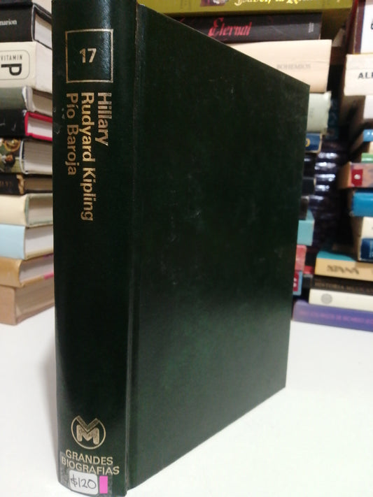 LOS REVOLUCIONARIOS DEL SIGLO XX PÍO BAROJA, RUDYAR KIPLIN, EDMUNDO HILARY USADO NOVELA JUÁREZ