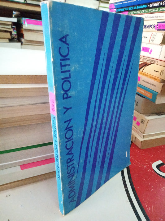 ADMINISTRACIÓN Y POLITICA POR UNAM USADO ADMINISTRACIÓN LITERARIO 207