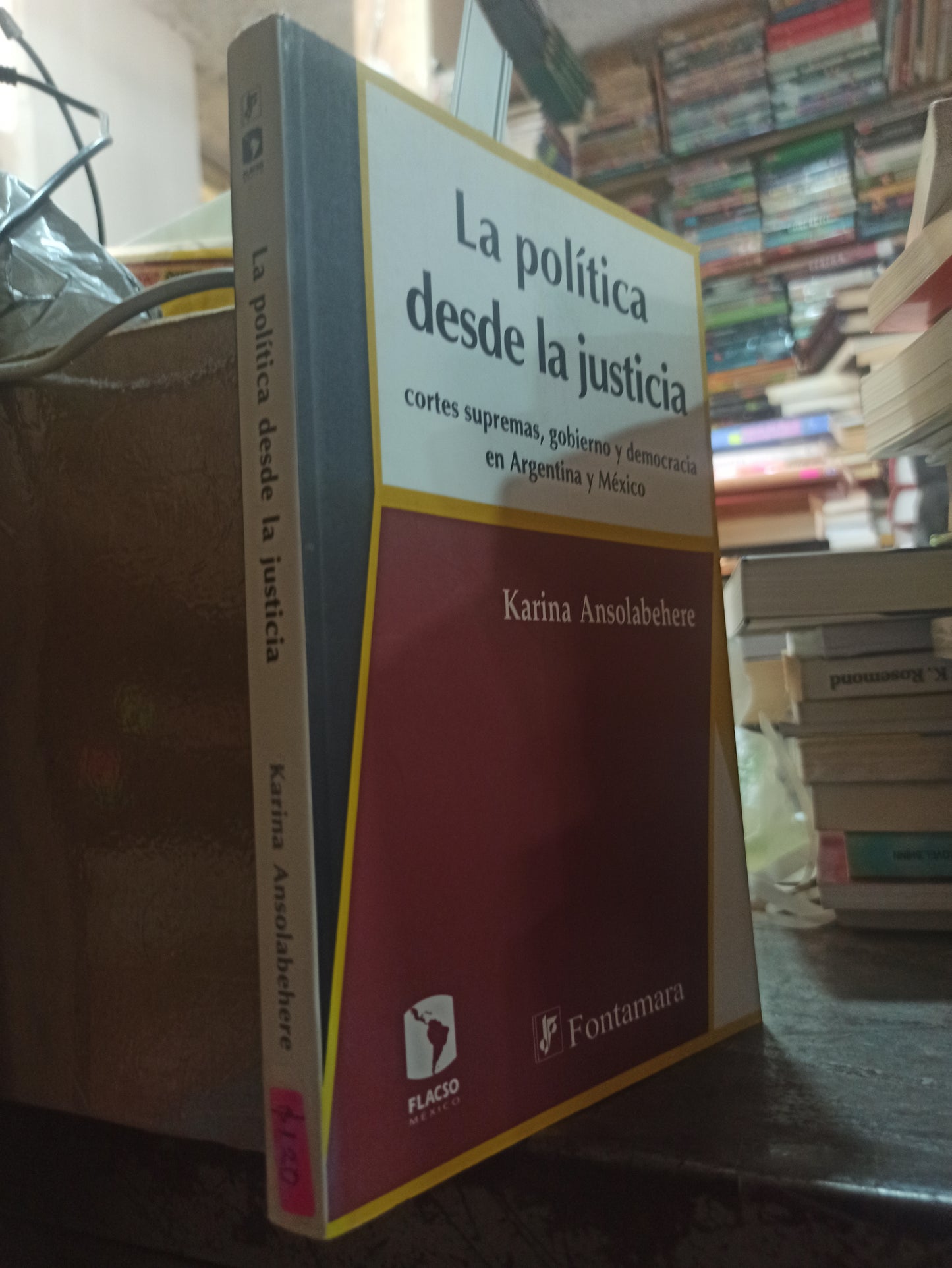 LA POLITICA DESDE LA JUSTICIA POR KARINA ANSOLABEHERE USADO SUP PERSONAL ALDAMA