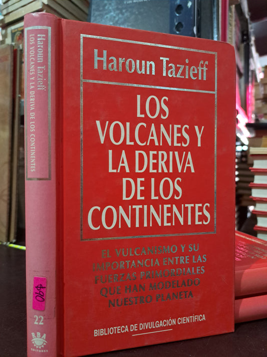 LOS VOLCANES Y LA DERIVA DE LOS CONTINENTES HAROUN TAZIEFF USADO NOVELA LITERARIO 305