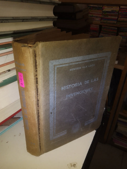 HISTORIA DE LAS INVENCIONES POR HENDRIK VAN LOON USADO HISTORIA LITERARIO 207