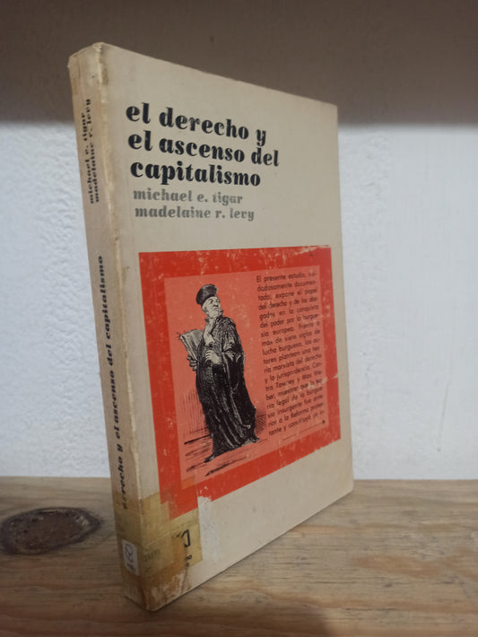 EL DERECHO Y EL ASCENSO DEL CAPITALISMO POR MICHAEL E. TIGAR USADO SOCIOLOGIA JUÁREZ