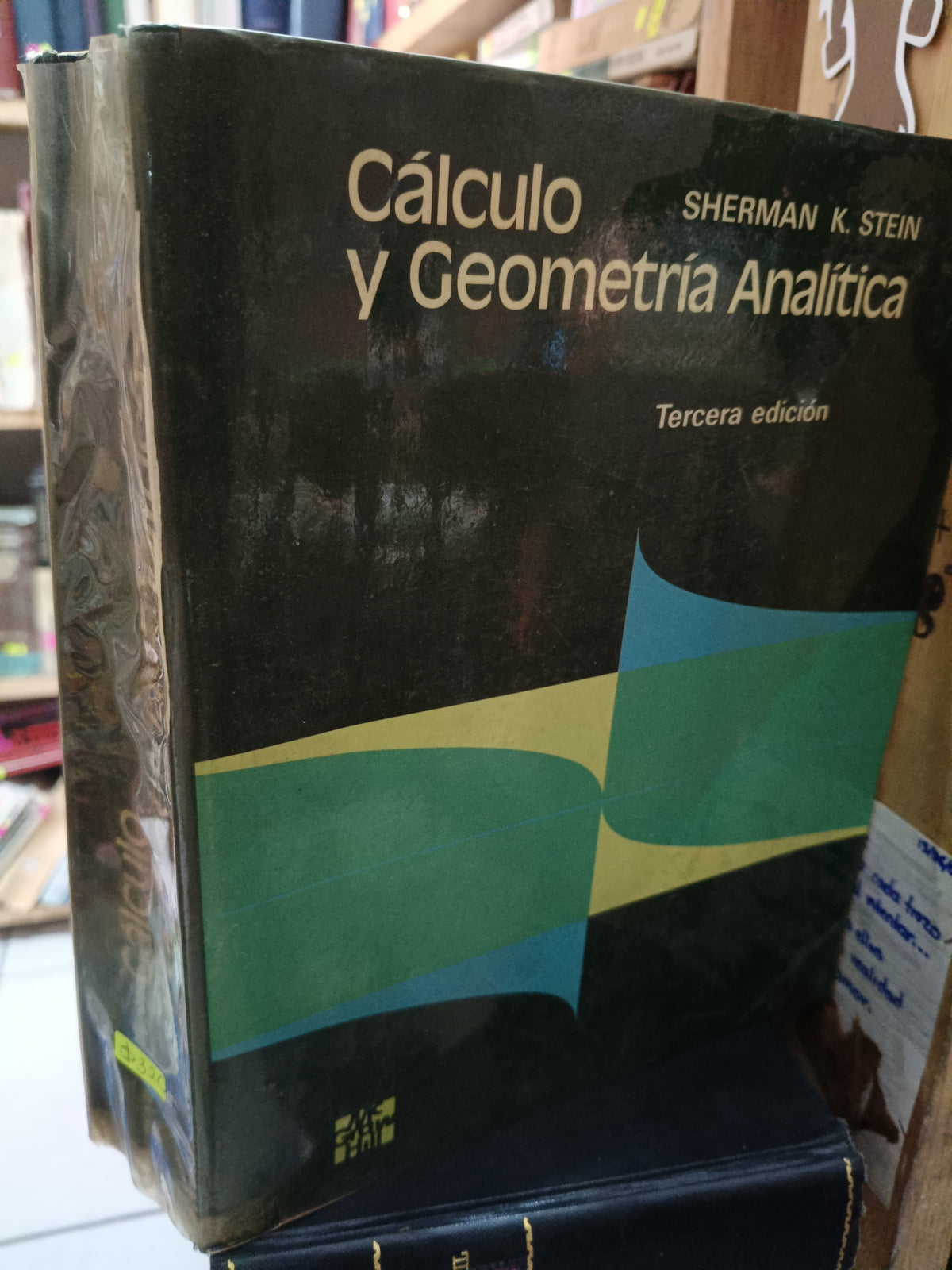 CALCULO Y GEOMETRIA ANALITICA SHERMAN K. STEIN TERCERA EDICION USADO MATEMATICAS LITERARIO 305