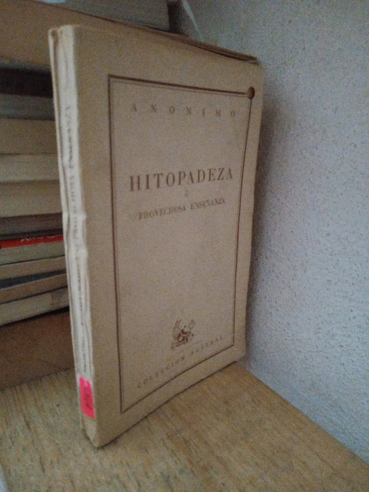 HITOPADEZA O PROVECHOSA ENSEÑANZA ANONIMO USADO NOVELA LITERARIO 305