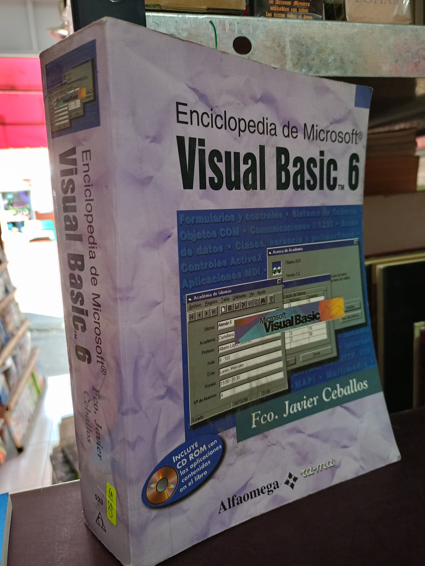 ENCICLOPEDIA DE MICROSOFT VISUAL BASIC 6 POR FCO. JAVIER CABALLOS USADO CÓMPUTO LITERARIO 305