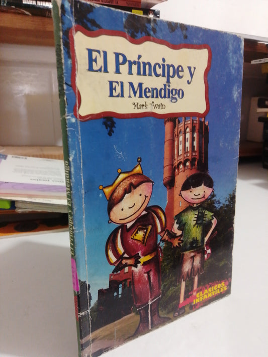 EL PRINCIPE Y EL MEDIGO POR MARK TWAIN USADO INFANTIL JUAREZ