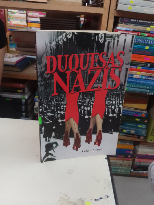 DUQUESAS NAZIS POR CELESTE VAMPF USADO HISTORIA LITERARIO 207