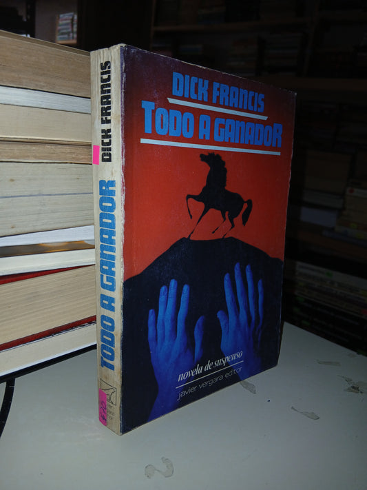 TODO A GANADOR POR DICK FRANCIS USADO NOVELA LITERARIO 207