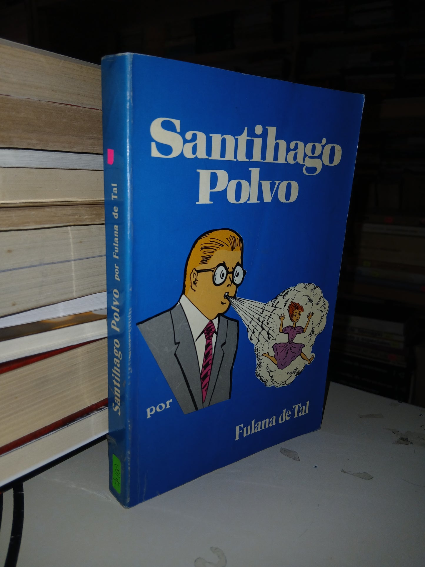 SANTIHAGO POLVO POR FULANA DE TAL USADO NOVELA LITERARIO 207