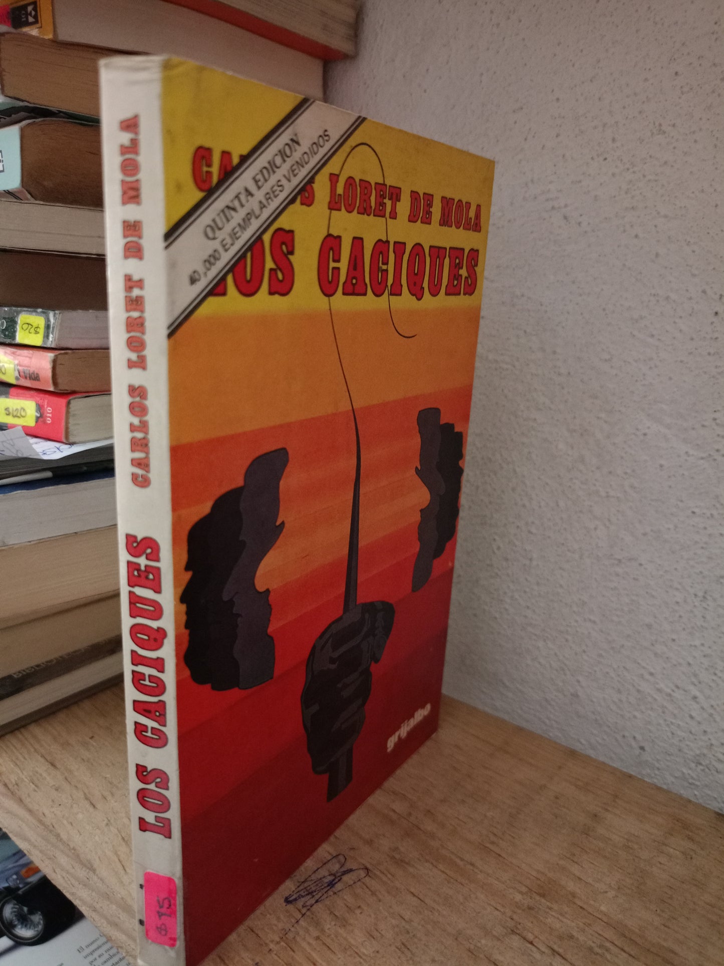 LOS CACIQUES POR CARLOS LORET DE MOLA USADO POLÍTICA LITERARIO 305