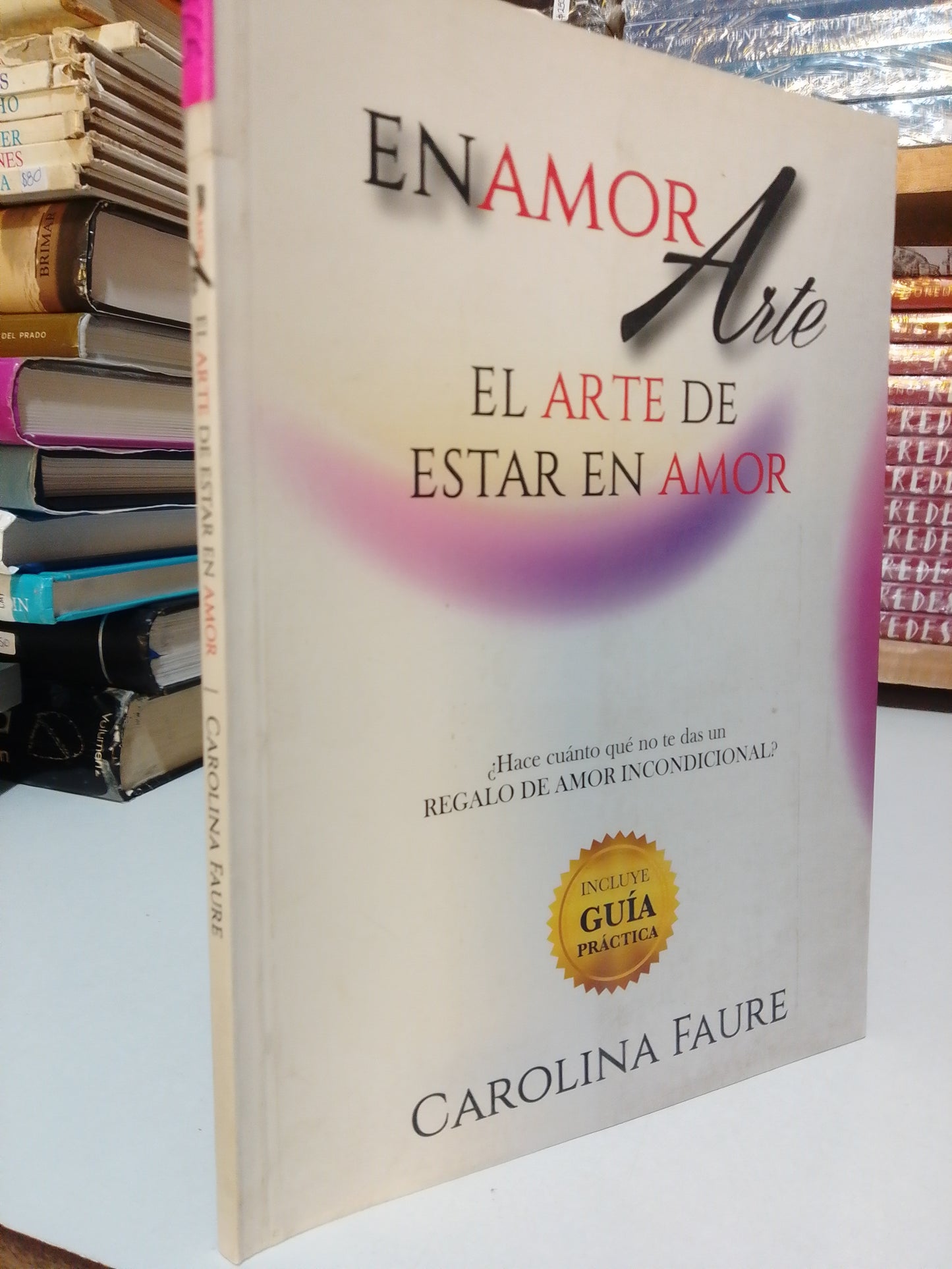 ENAMORARTE EL ARTE DE ESTAR EN AMOR POR CAROLINA FAURE USADO SUP.PERSONAL JUAREZ
