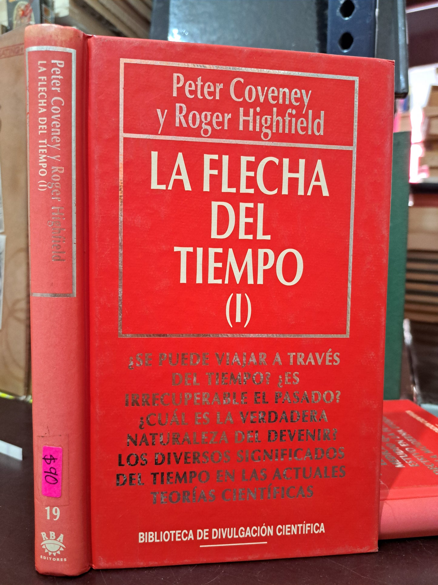 LA FLECHA DEL TIEMPO I PETER CONVENEY Y ROGER HIGHFIELD USADO NOVELA LITERARIO 305