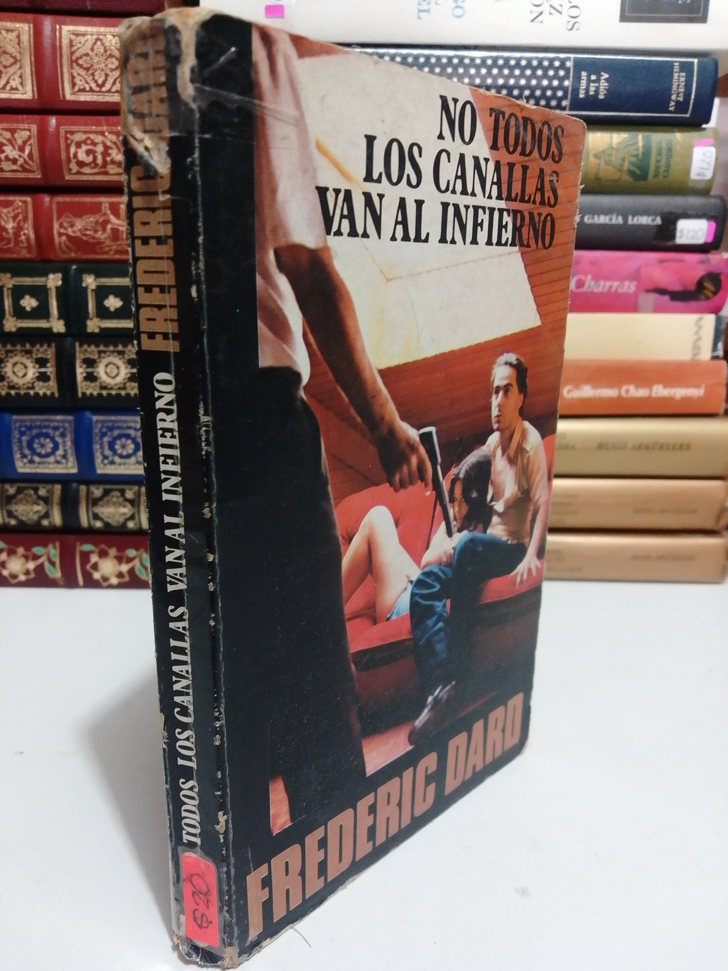 NO TODOS LOS CANALLAS VAN AL INFIERNO POR FREDERIC DARD USADO NOVELA JUAREZ