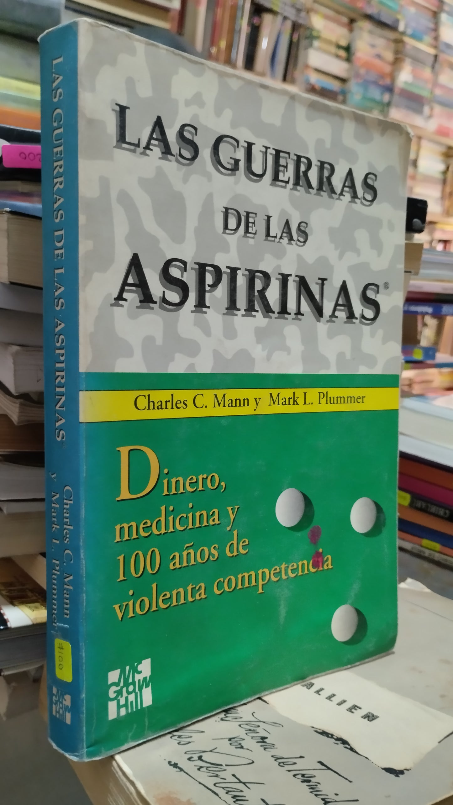 LAS GUERRAS DE LAS ASPIRINAS POR CHARLES C MANN LIBRO USADO HISTORIA ALDAMA