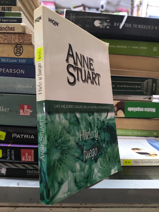 HIELO Y FUEGO POR ANNE STUART USADO NOVELAS JUAREZ 507