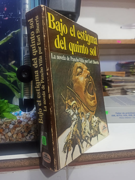 BAJO EL ESTIGMA DEL QUINTO SOL POR EARL SHORRIS USADO NOVELAS JUÁREZ