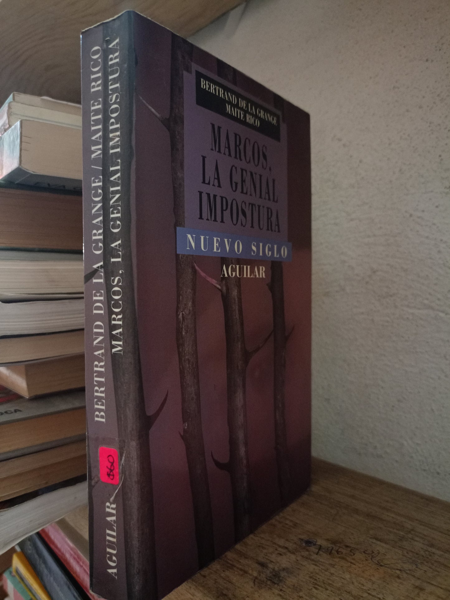 MARCOS LA GENIAL IMPOSTURA POR BERTRAND DE LA GRANGE USADO HISTORIA LITERARIO 305
