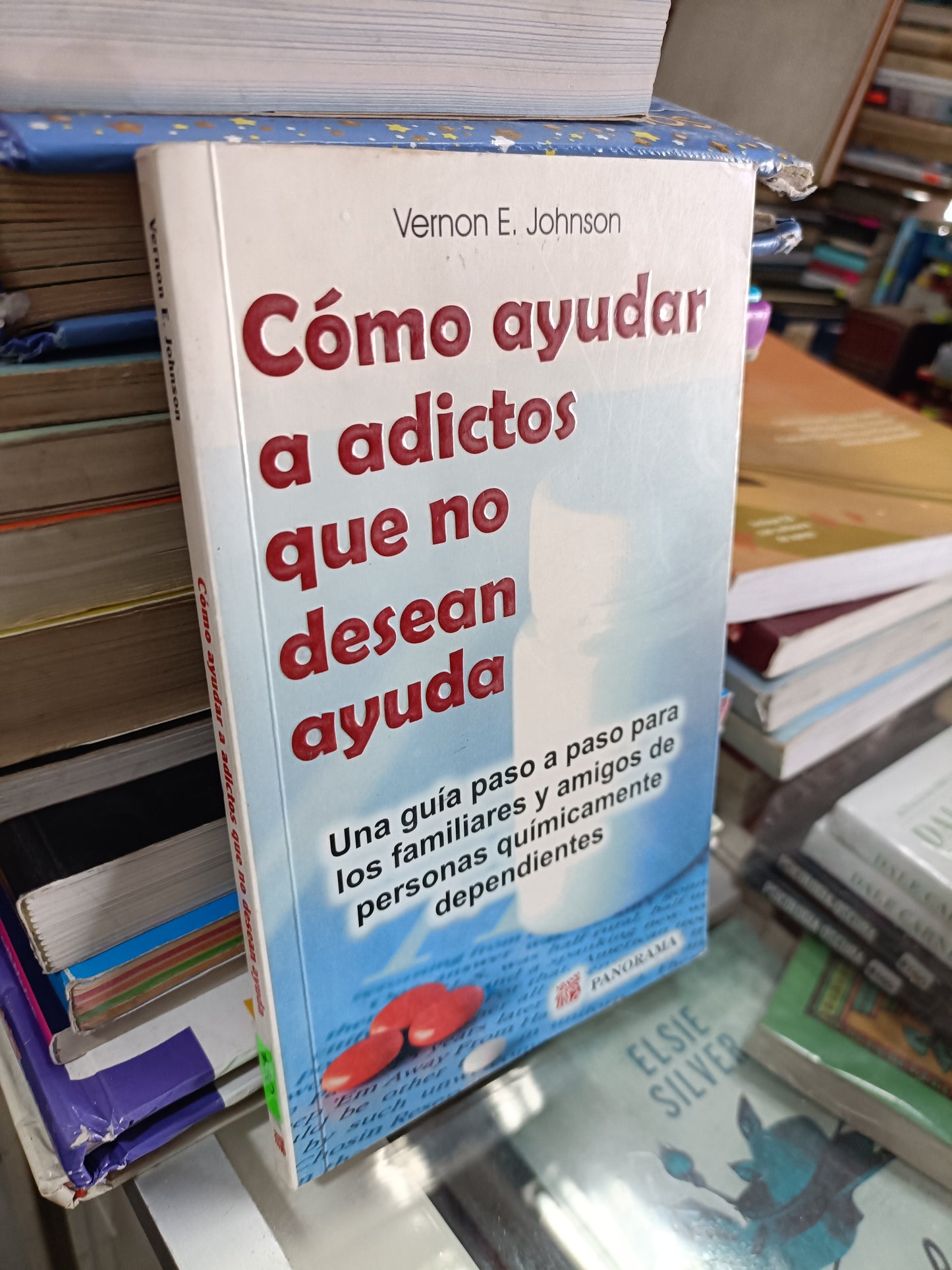 COMO AYUDAR A ADICTOS QUE NO DESEAN AYUDA POR VERNON E JOHNSON USADO SUPERACION PERSONAL JUAREZ 507