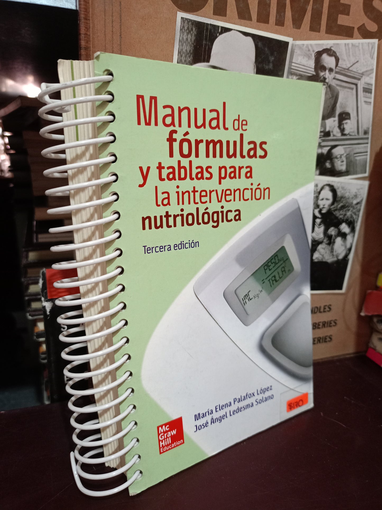 MANUAL DE FÓRMULAS Y TABLAS PARA LA INTERVENCIÓN NUTRIOLÓGICA POR MARÍA ELENA PALAFOX LÓPEZ Y JOSÉ ÁNGEL LEDESMA SOLANO USADO COCINA LITERARIO 305