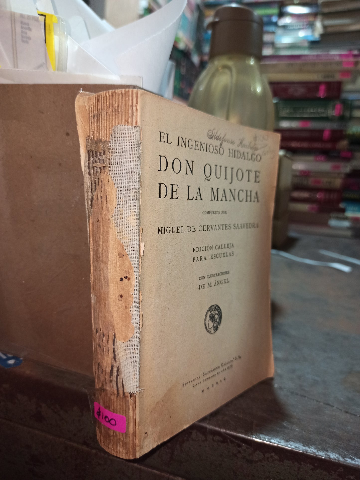 DON QUIJOTE DE LA MANCHA POR MIGUEL DE CERVANTES SAAVEDRA USADO ANTIGUOS ALDAMA