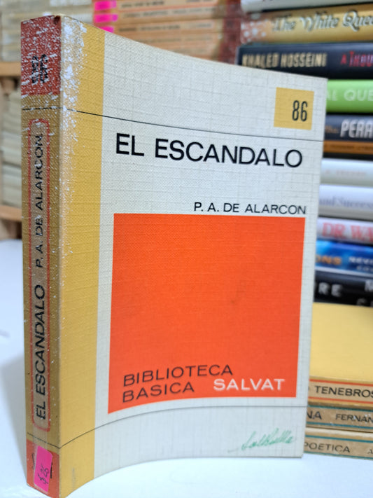 EL ESCANDALO P.A. DE ALARCON USADO NOVELA JUÁREZ