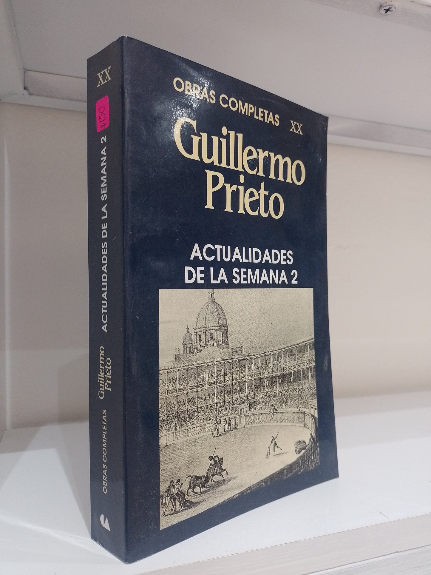 ACTUALIDADES DE LA SEMANA 2 POR GUILLERMO PRIETO USADO NOVELA JUAREZ 515