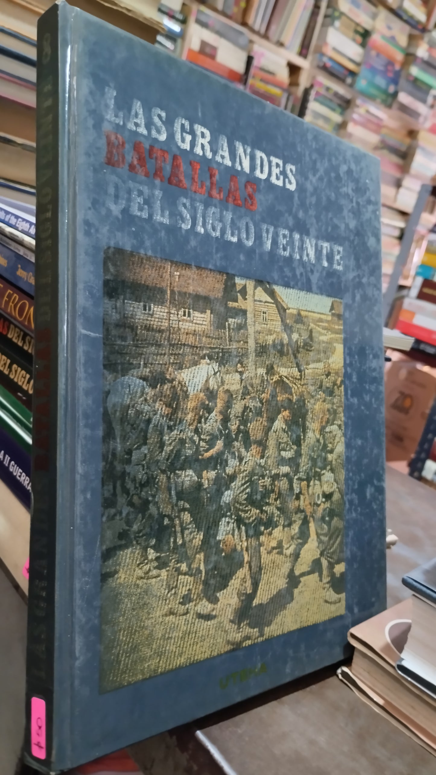 LAS GRANDES BATALLAS DEL SIGLO VEINTE 8 POR EDITORIAL UTEHA LIBRO USADO HISTORIA ALDAMA