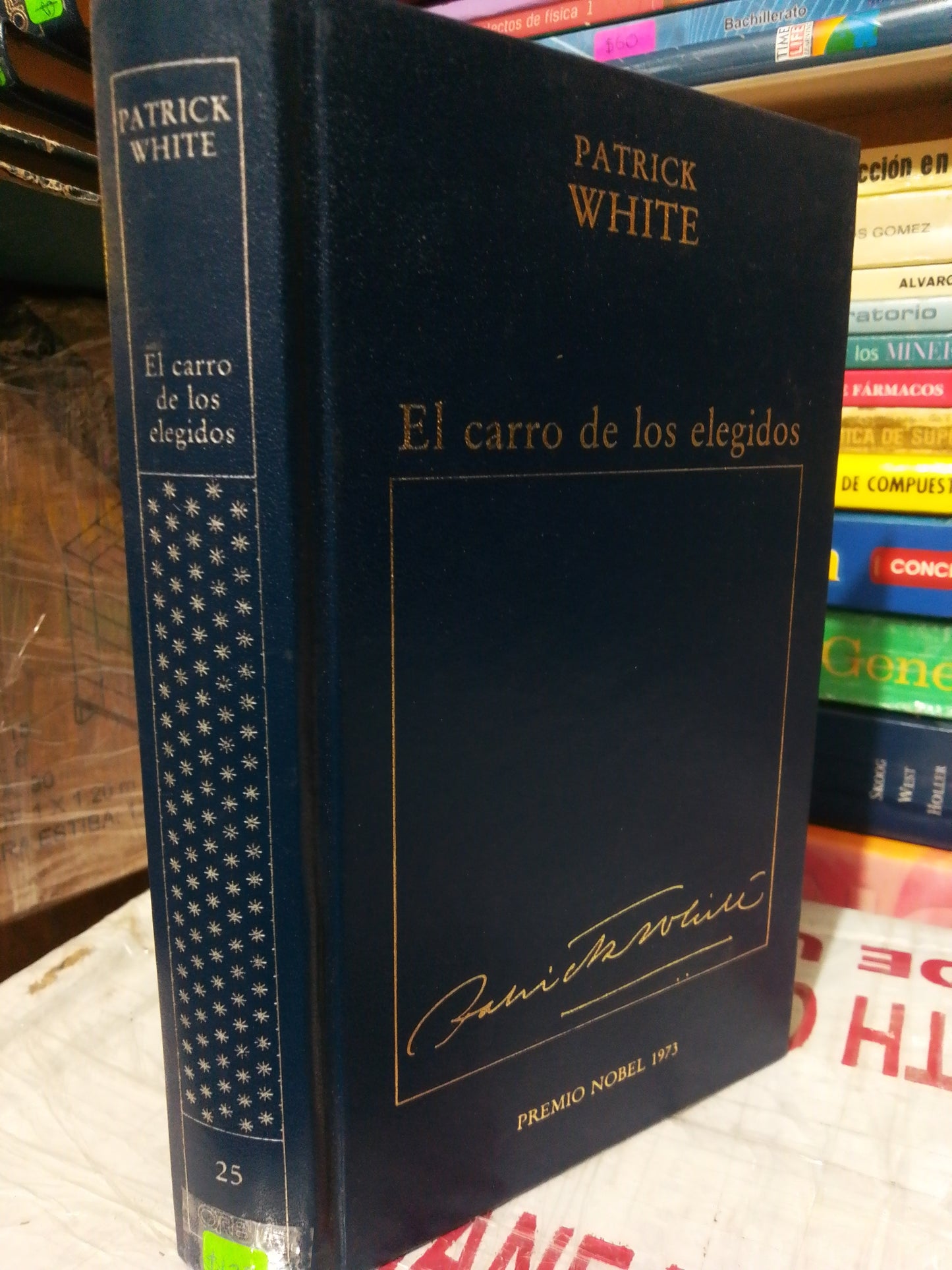 EL CARRO DE LOS ELEGIDOS POR PATRICK WHITE # 25 USADO NOVELA JUÁREZ