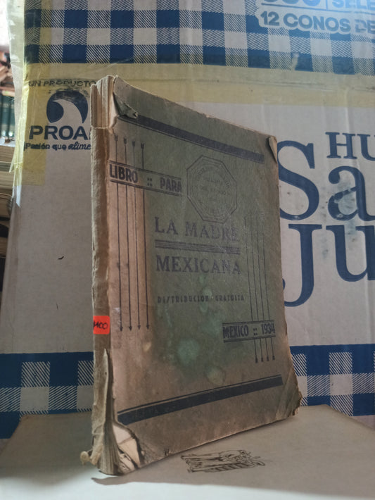 LIBRO PARA LA MADRE MEXICANA POR MANUEL MARTINEZ BAEZ USADO ANTIGUOS ALDAMA