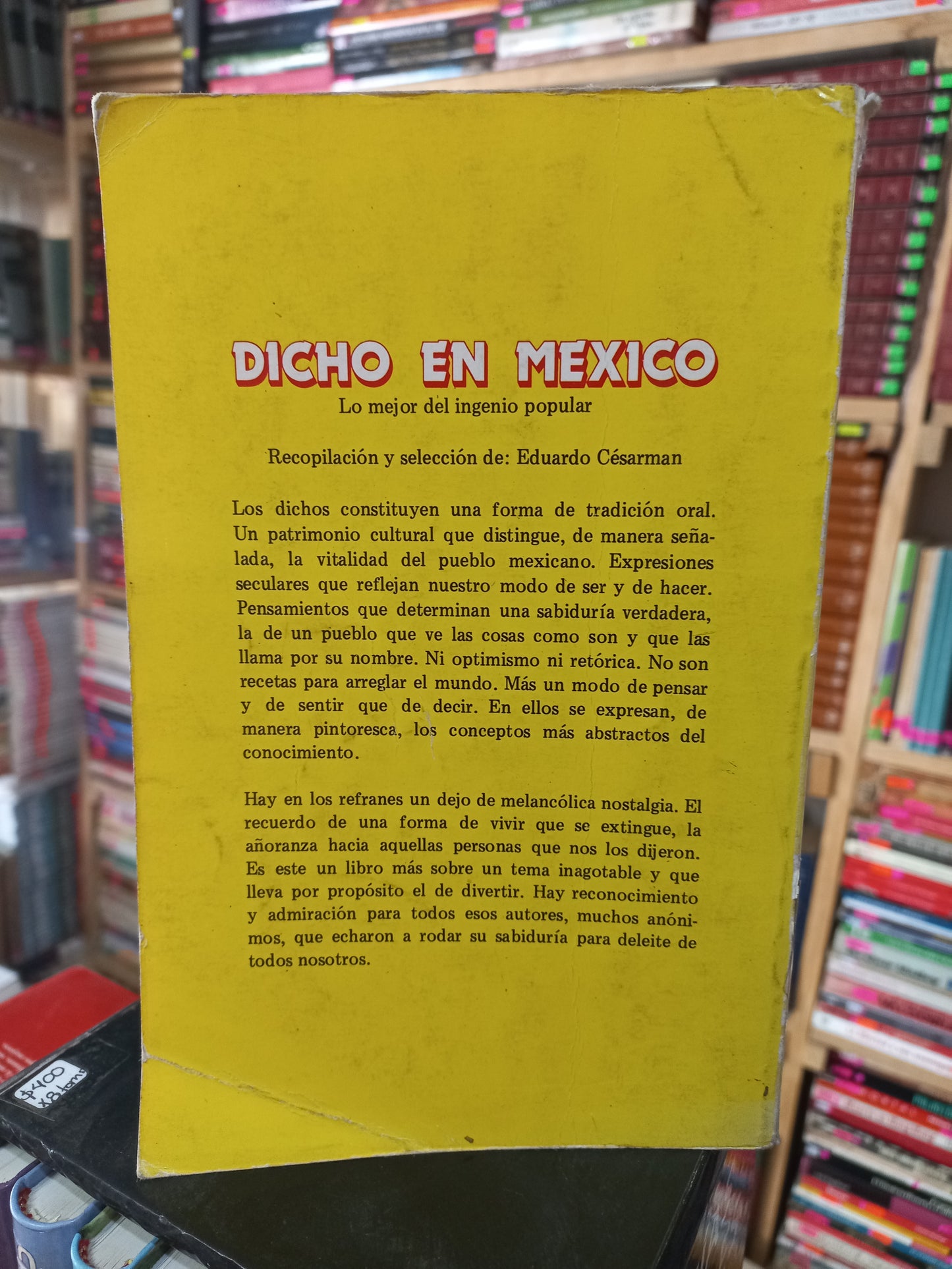 DICHO EN MÉXICO LO MEJOR DEL INGENIO POPULAR POR EDUARDO CESARMAN USADO NOVELA JUÁREZ