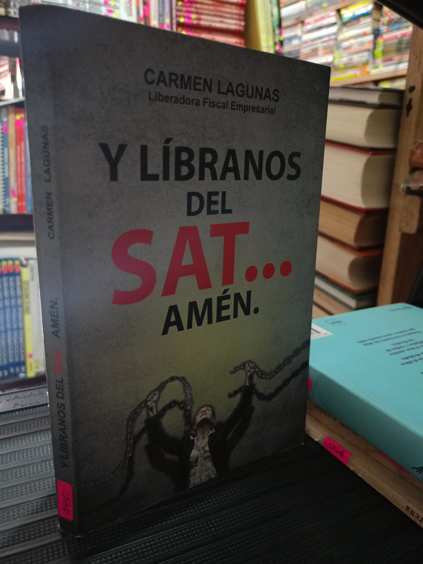 Y LIBRANOS DEL SAT AMEN POR CARMEN LAGUNAS USADO DERECHO LITERARIO 305