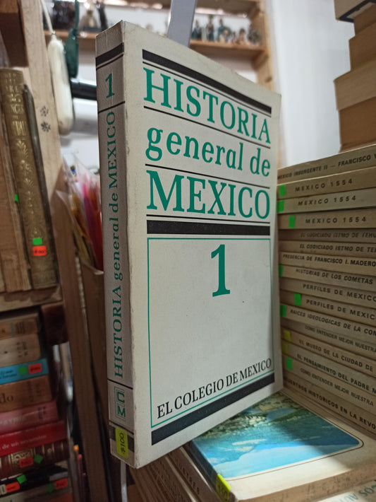 HISTORIA GENERAL DE MEXICO 1 POR EL COLEGIO DE MEXICO USADO HISTORIA ALDAMA