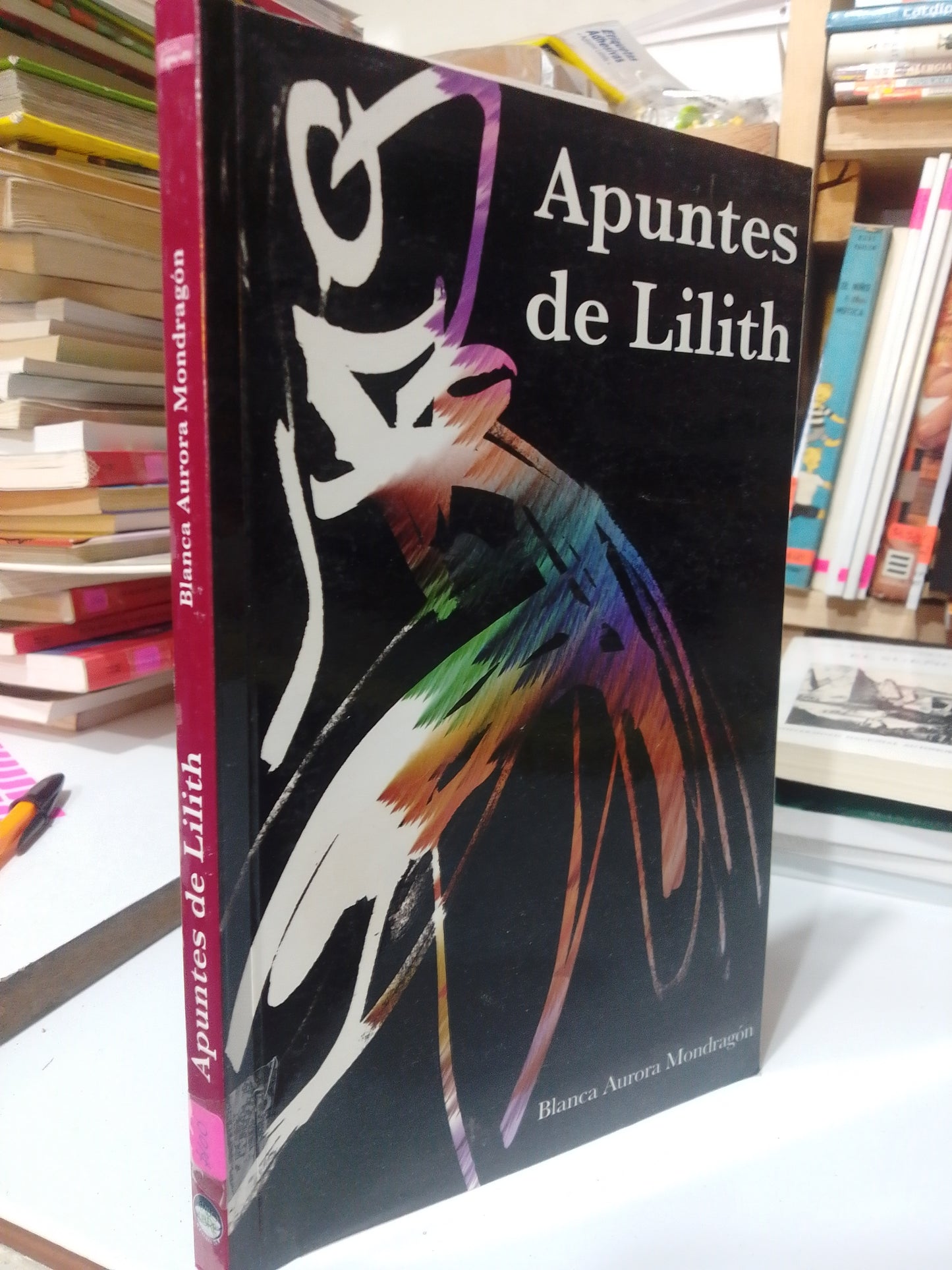 APUNTES DE LILITH POR BLANCA AURORA MONDRAGÓN USADO FILOSOFIA JUAREZ