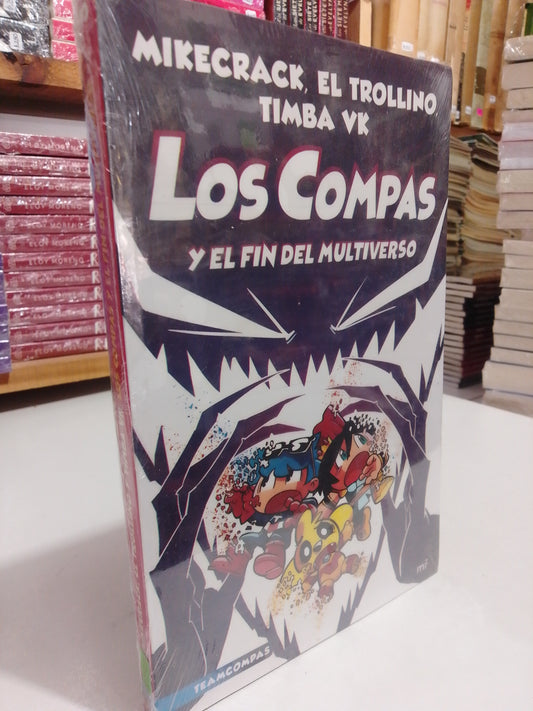 MIKECRACK EL TROLINO LOS COMPAS Y EL FIN DEL MULTIVERSO