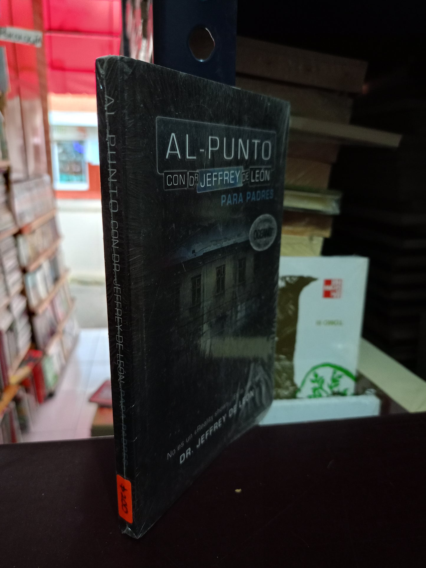 AL PUNTO CON EL DR. JEFFREY DE LEÓN PARA PADRES POR JEFFREY DE LEÓN USADO SUPERACIÓN PERSONAL LITERARIO 305