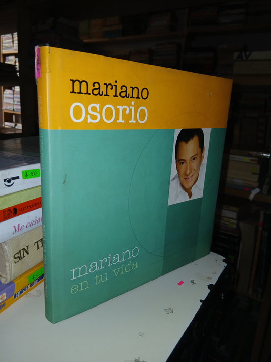 MARIANO EN TU VIDA POR MARIANO OSORIO USADO SUPERACIÓN PERSONAL LITERARIO 207