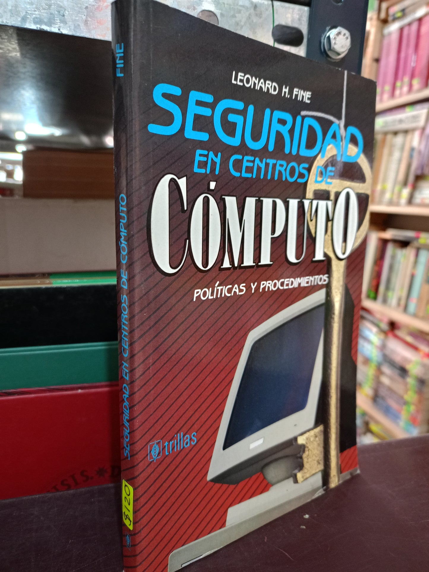 SEGURIDAD EN CENTROS DE COMPUTO POR LEONARD H. FINE USADO COMPUTACIÓN LITERARIO 305