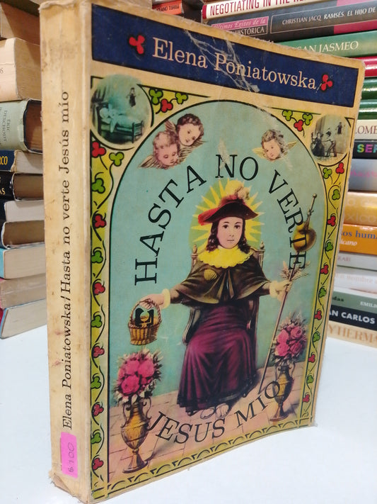 HASTA NO VERTE JESÚS MÍO POR ELENA PONIATOWSKA USADO NOVELA JUÁREZ