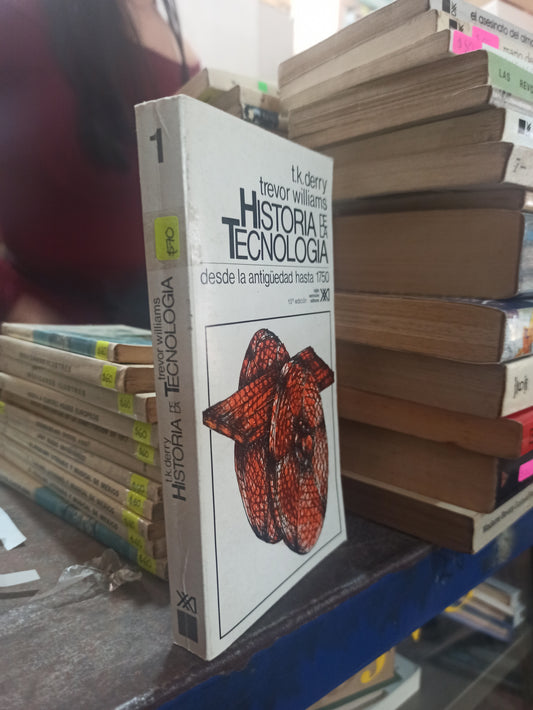HISTORIA DE LA TECNOLOGIA POR T. K. DERRY USADO HISTORIA ALDAMA