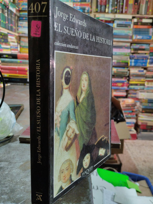 EL SUEÑO DE LA HISTORIA POR JORGE EDWARDS USADO NOVELAS ALDAMA