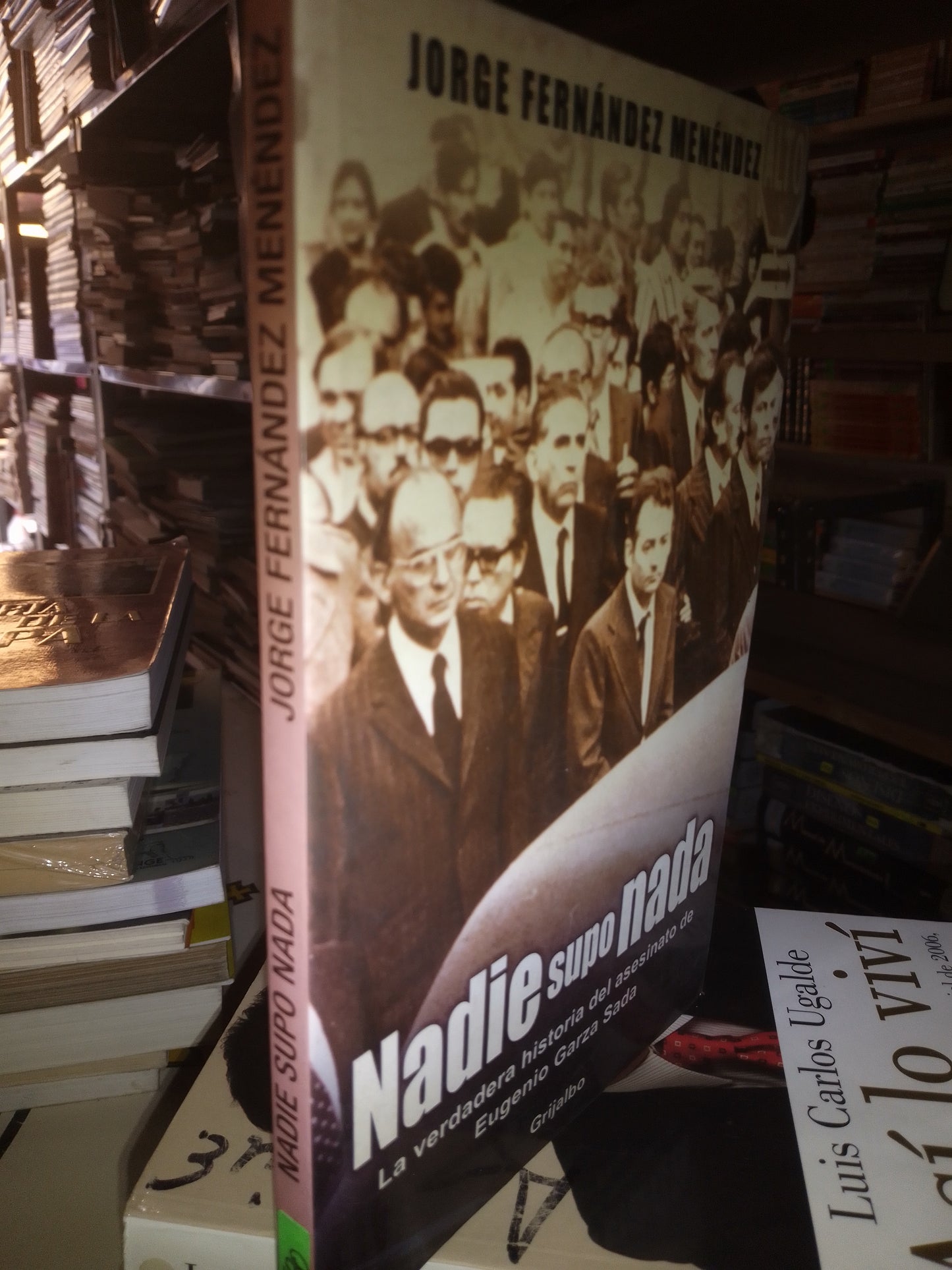 NADIE SUPO NADA POR JORGE FERNANDEZ MENENDEZ USADO POLITICA LITERARIO 207