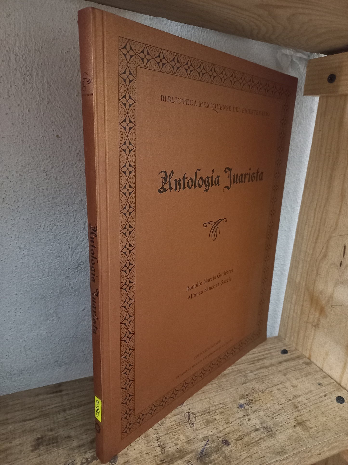 ANTOLOGÍA JUARISTA POR RODOLFO GARCÍA GUTIÉRREZ Y ALFONSO SÁNCHEZ GARCÍA USADO HISTORIA LITERARIO 305