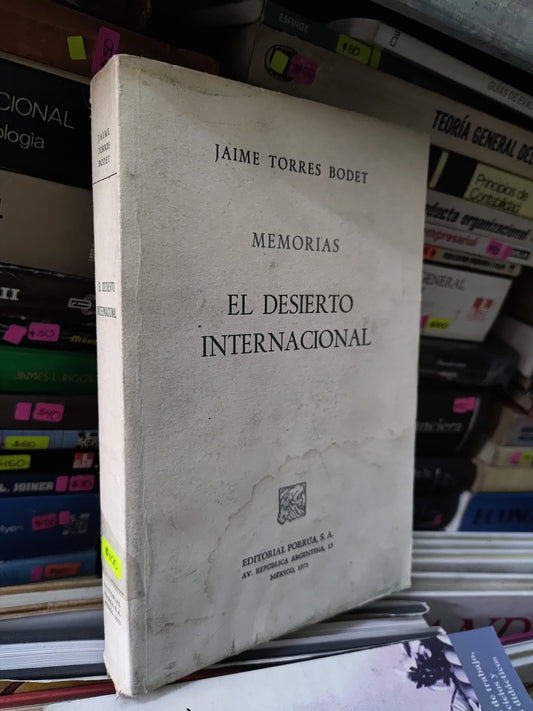 EL DESIERTO INTERNACIONAL POR JAIME TORRES BODET USADO NOVELAS JUAREZ 515