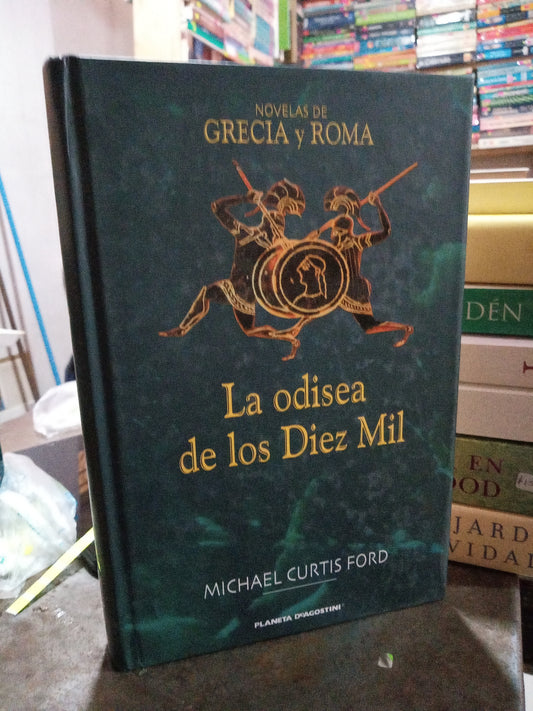 LA ODISEA DE LIS DIEZ MIL POR MICHAEL CURTIS FORD USADO NOVELA ALDAMA