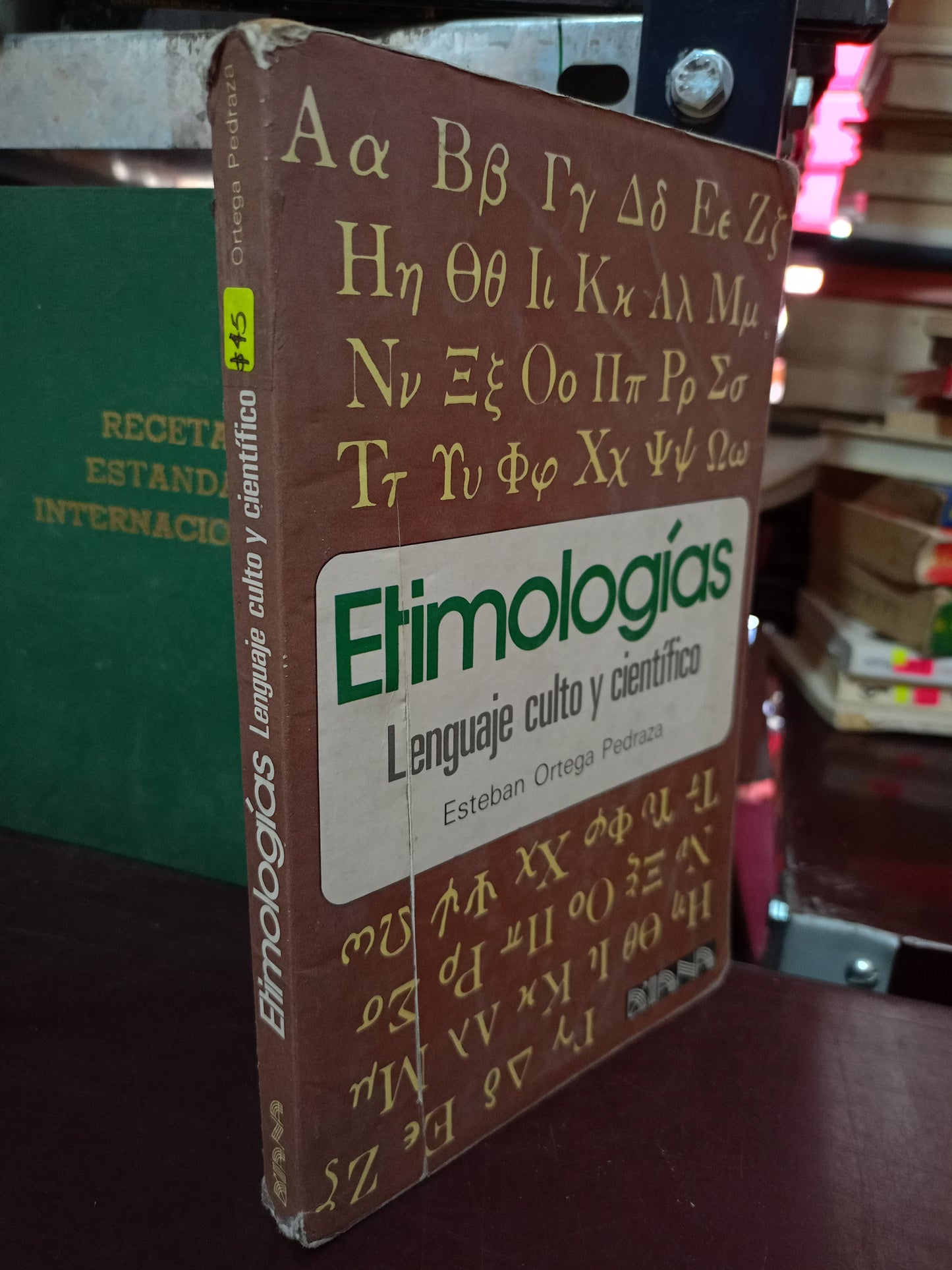 ETIMOLOGÍAS LENGUAJE CULTO Y CIENTÍFICO POR ESTEBAN ORTEGA PEDRAZA USADO EDUCACIÓN LITERARIO 305